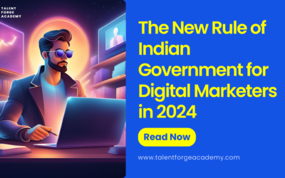 The New Rule of Indian Government for Digital Marketers in 2024