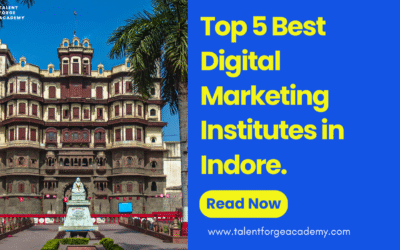 Top 5 Best Digital Marketing Institutes in Indore .